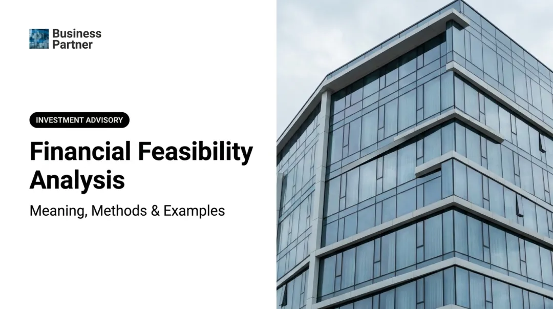 Financial Feasibility Analysis: Meaning, Methods & Examples