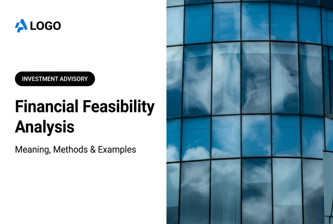 Financial Feasibility Analysis: Meaning, Methods & Examples