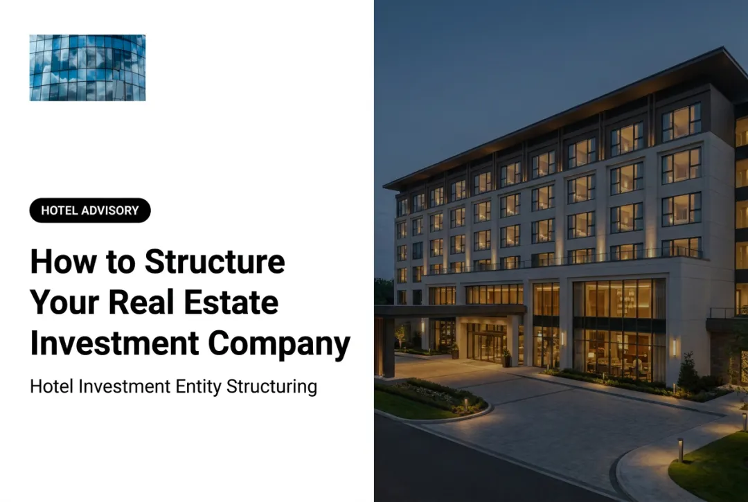 How to Structure Your Real Estate Investment Company