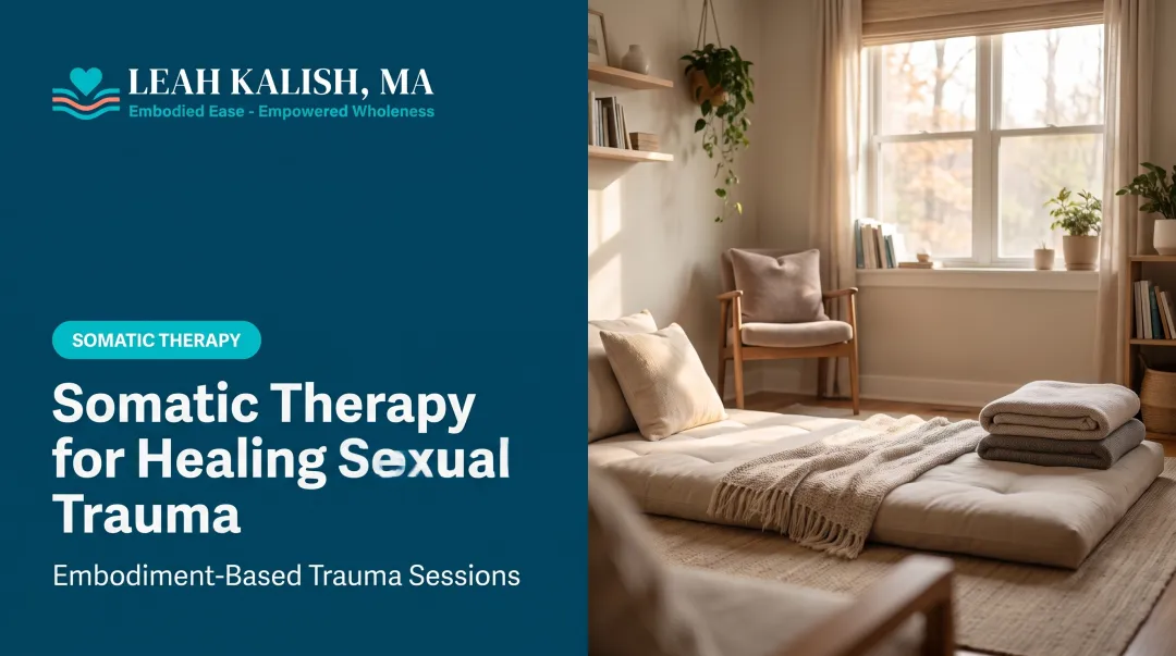 Somatic Therapy for Healing Sexual Trauma
