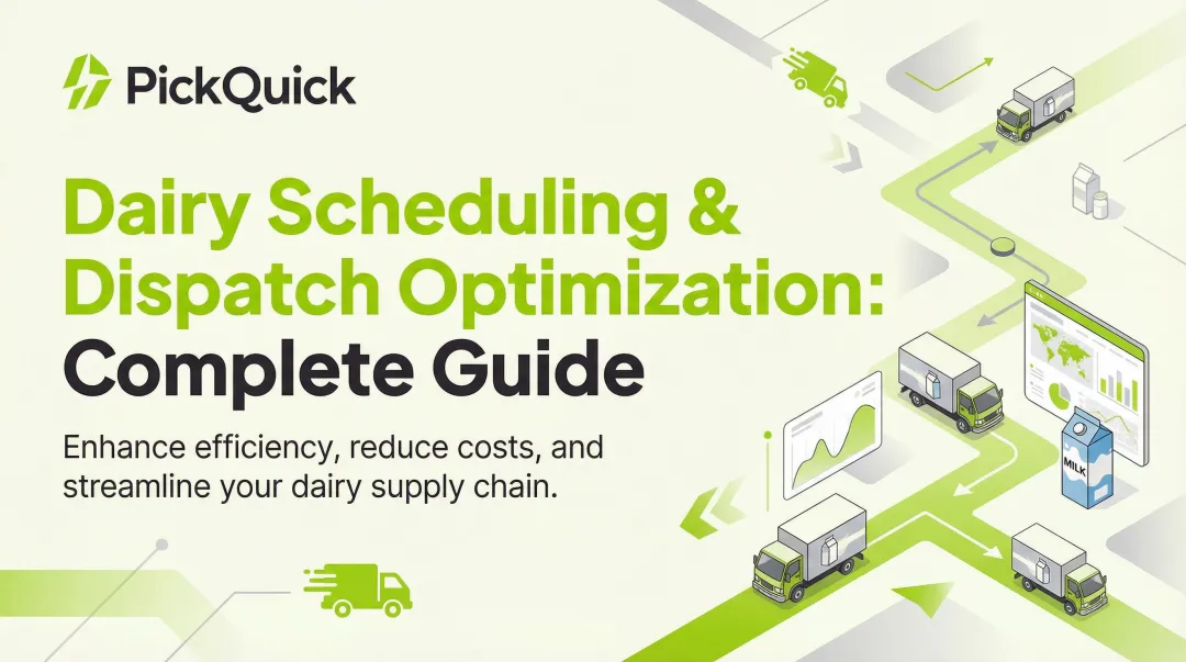 Dairy Scheduling & Dispatch Optimization: Complete Guide