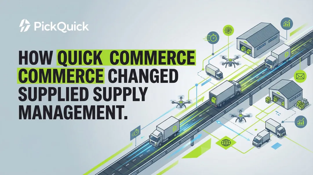 How Quick Commerce Changed Supply Chain Management