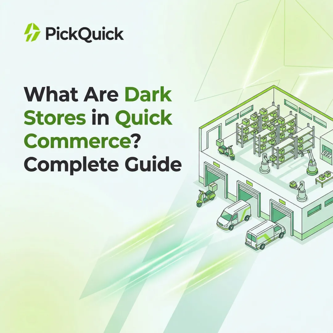 What Are Dark Stores in Quick Commerce? Complete Guide