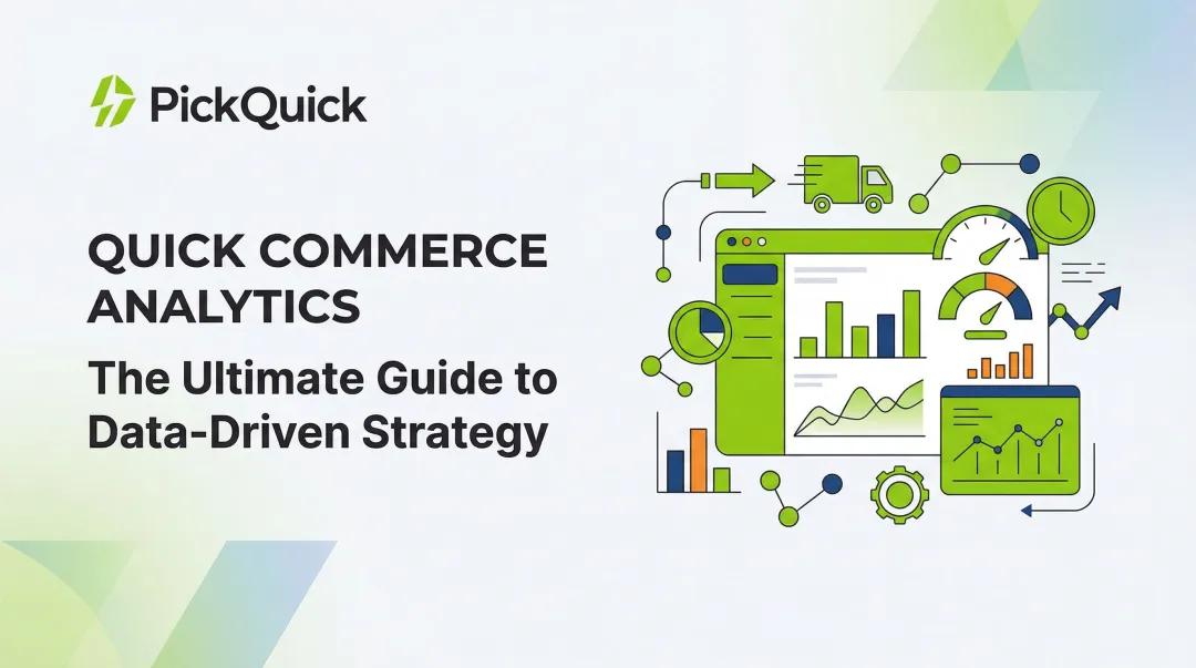 Quick Commerce Analytics: The Ultimate Guide to Data-Driven Strategy