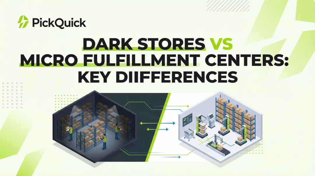 Dark Stores vs Micro Fulfillment Centers: Key Differences