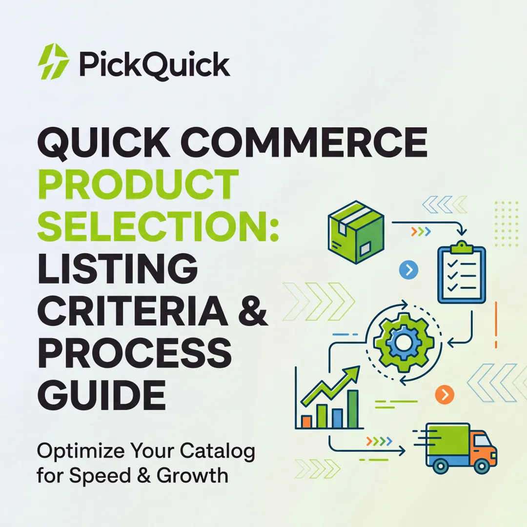 Quick Commerce Product Selection: Listing Criteria & Process Guide