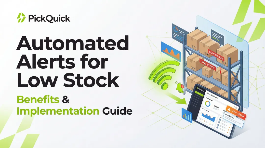 Automated Alerts for Low Stock: Benefits & Implementation Guide