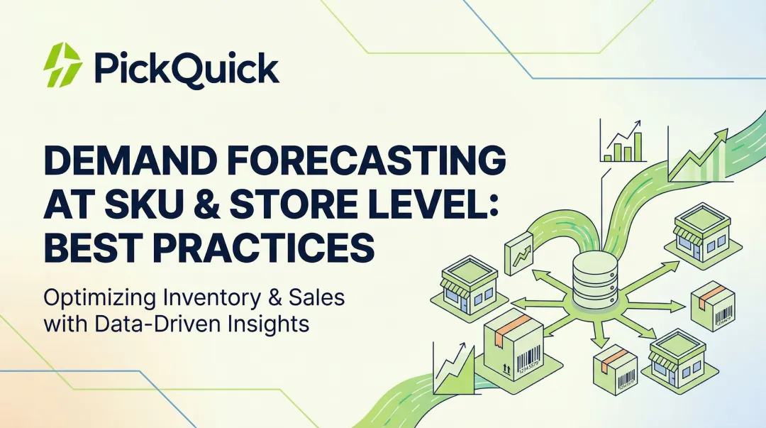 Demand Forecasting at SKU & Store Level: Best Practices