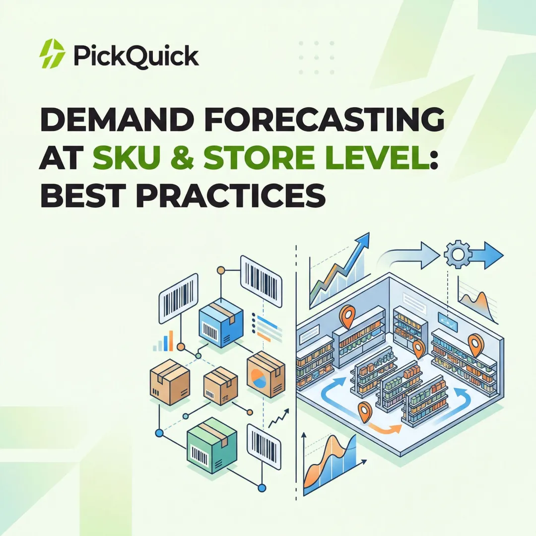 Demand Forecasting at SKU & Store Level: Best Practices