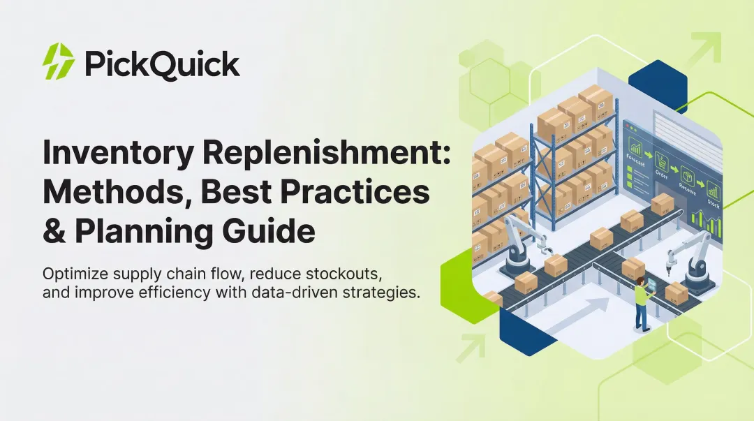Inventory Replenishment: Methods, Best Practices & Planning Guide