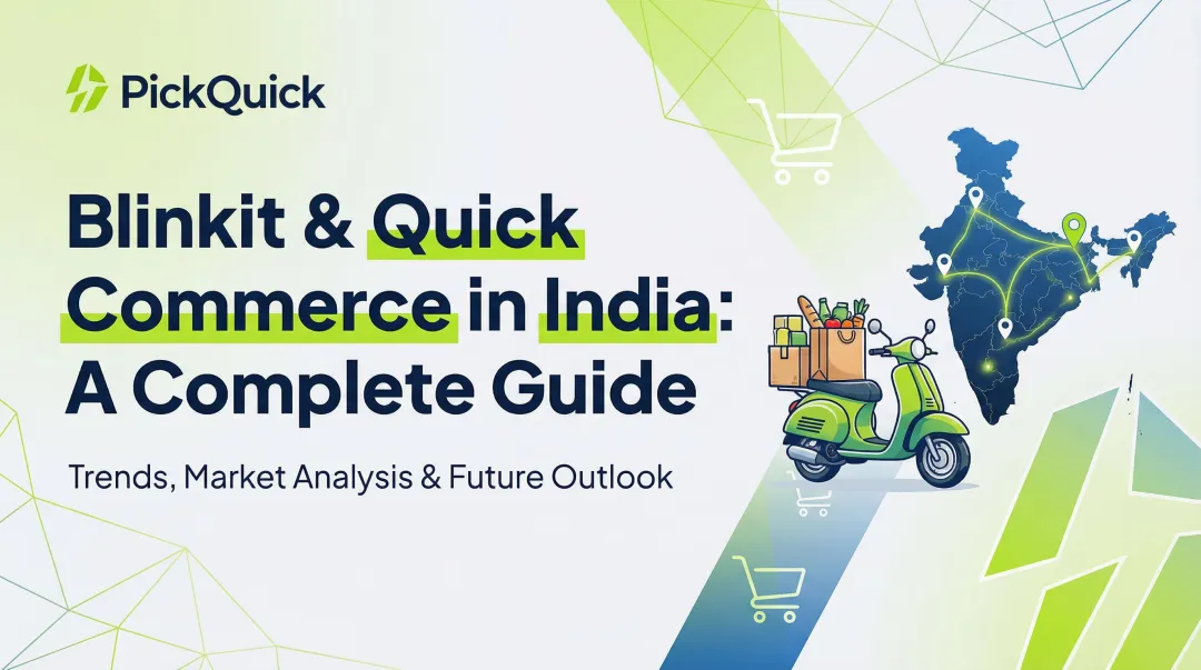 Blinkit & Quick Commerce in India: A Complete Guide