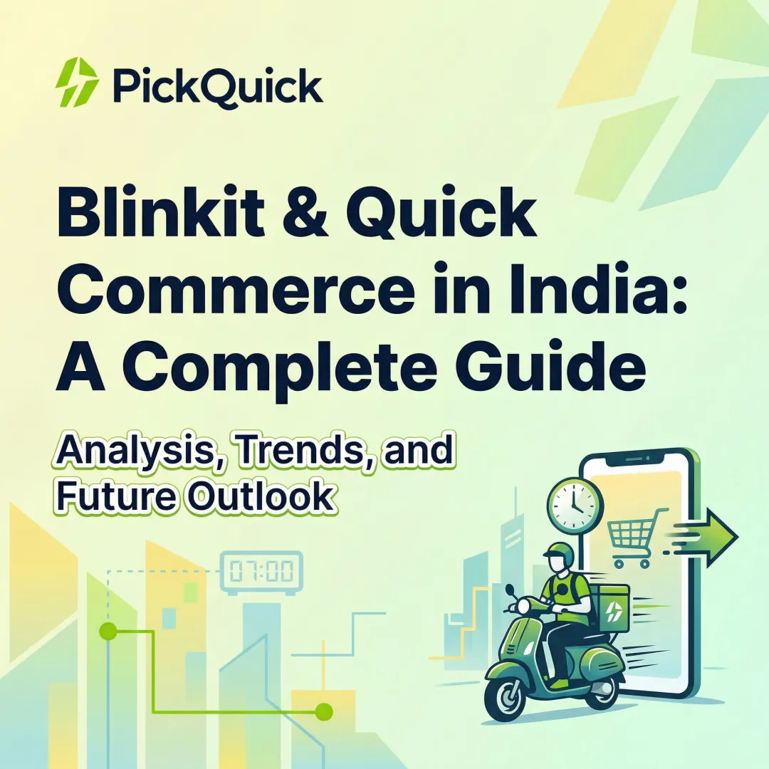 Blinkit & Quick Commerce in India: A Complete Guide