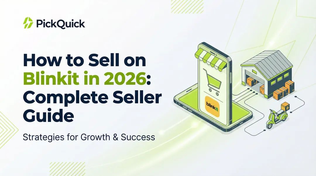 How to Sell on Blinkit in 2026: Complete Seller Guide