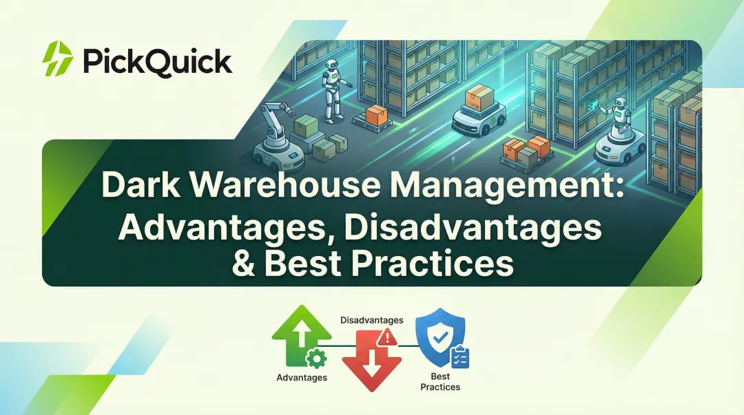 Dark Warehouse Management: Advantages, Disadvantages & Best Practices