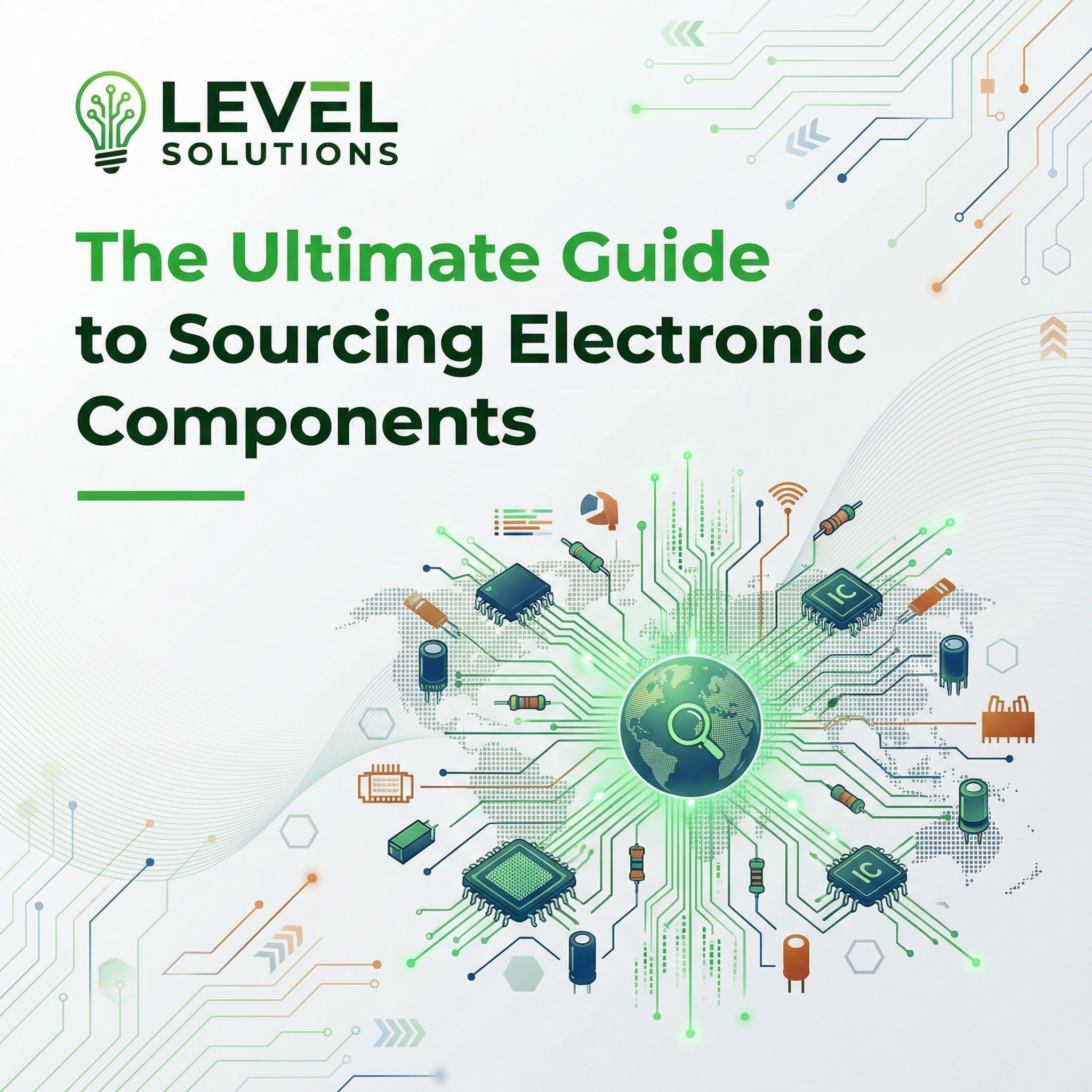 The Ultimate Guide to Sourcing Electronic Components