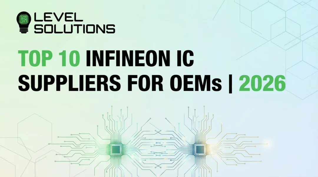 Cover image for Top 10 Infineon IC Suppliers for OEMs | 2026