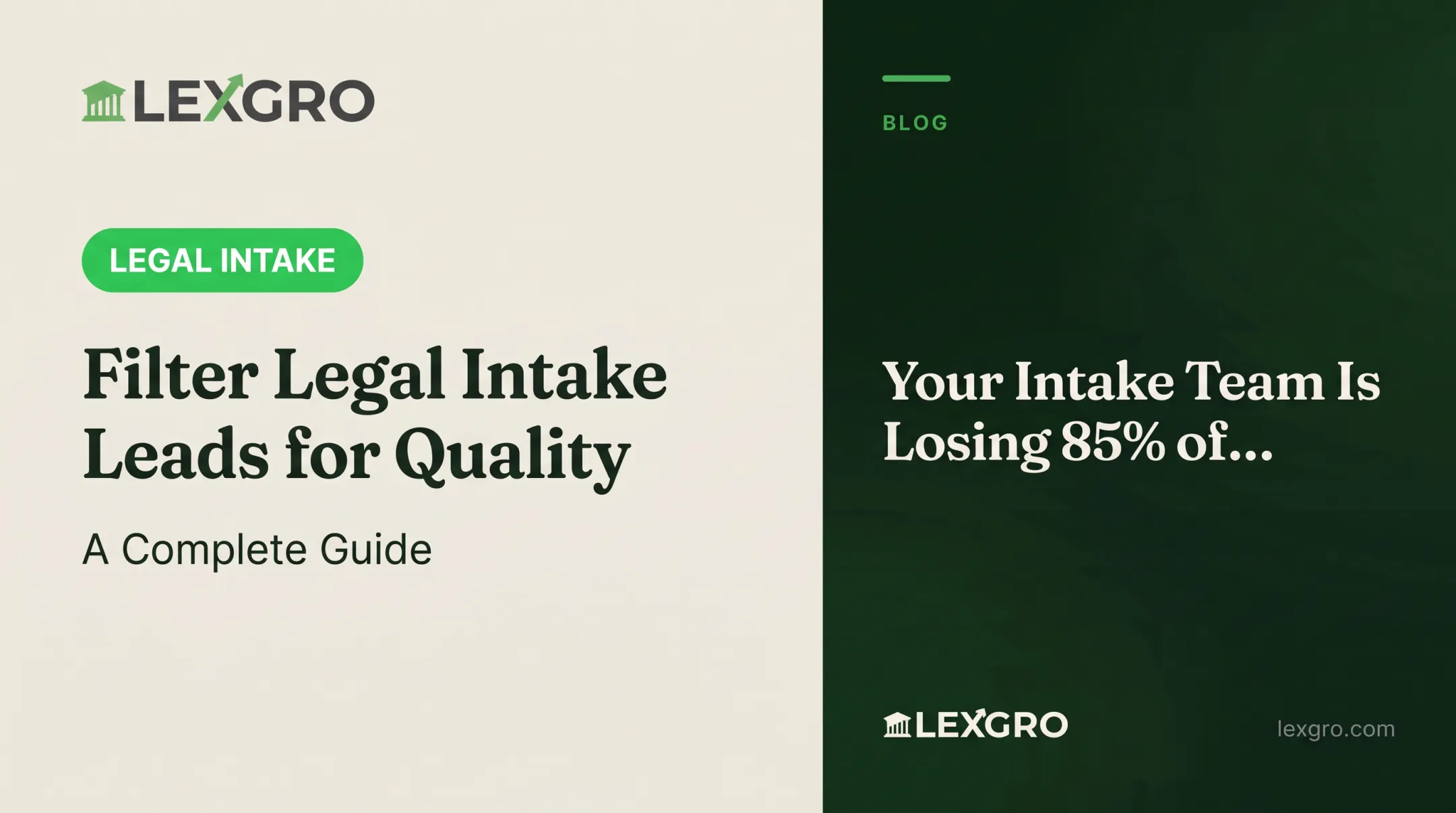 Filter Legal Intake Leads for Quality: A Complete Guide