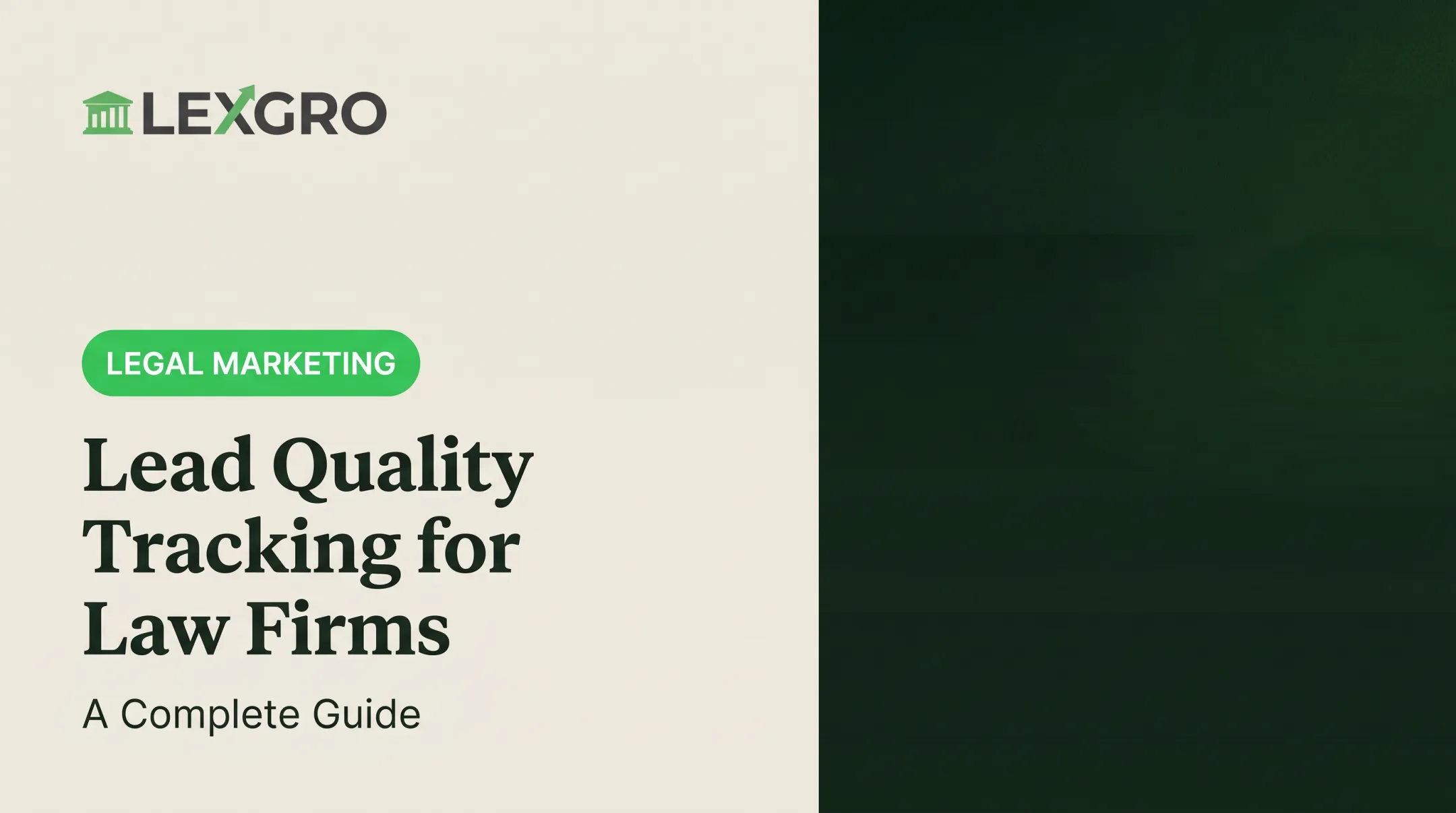 Lead Quality Tracking for Law Firms: A Complete Guide
