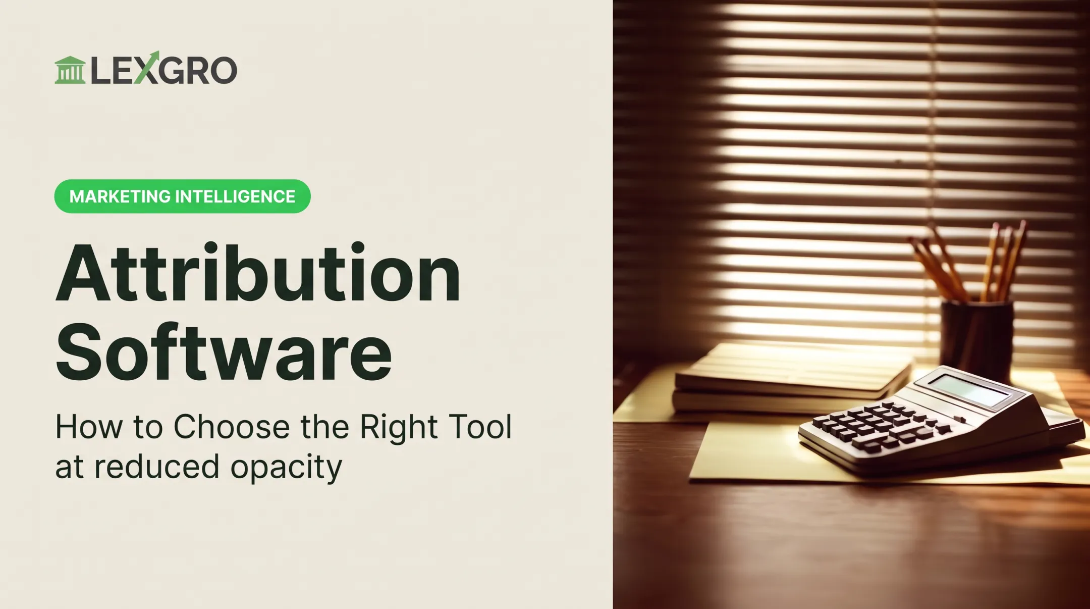 Attribution Software: How to Choose the Right Tool