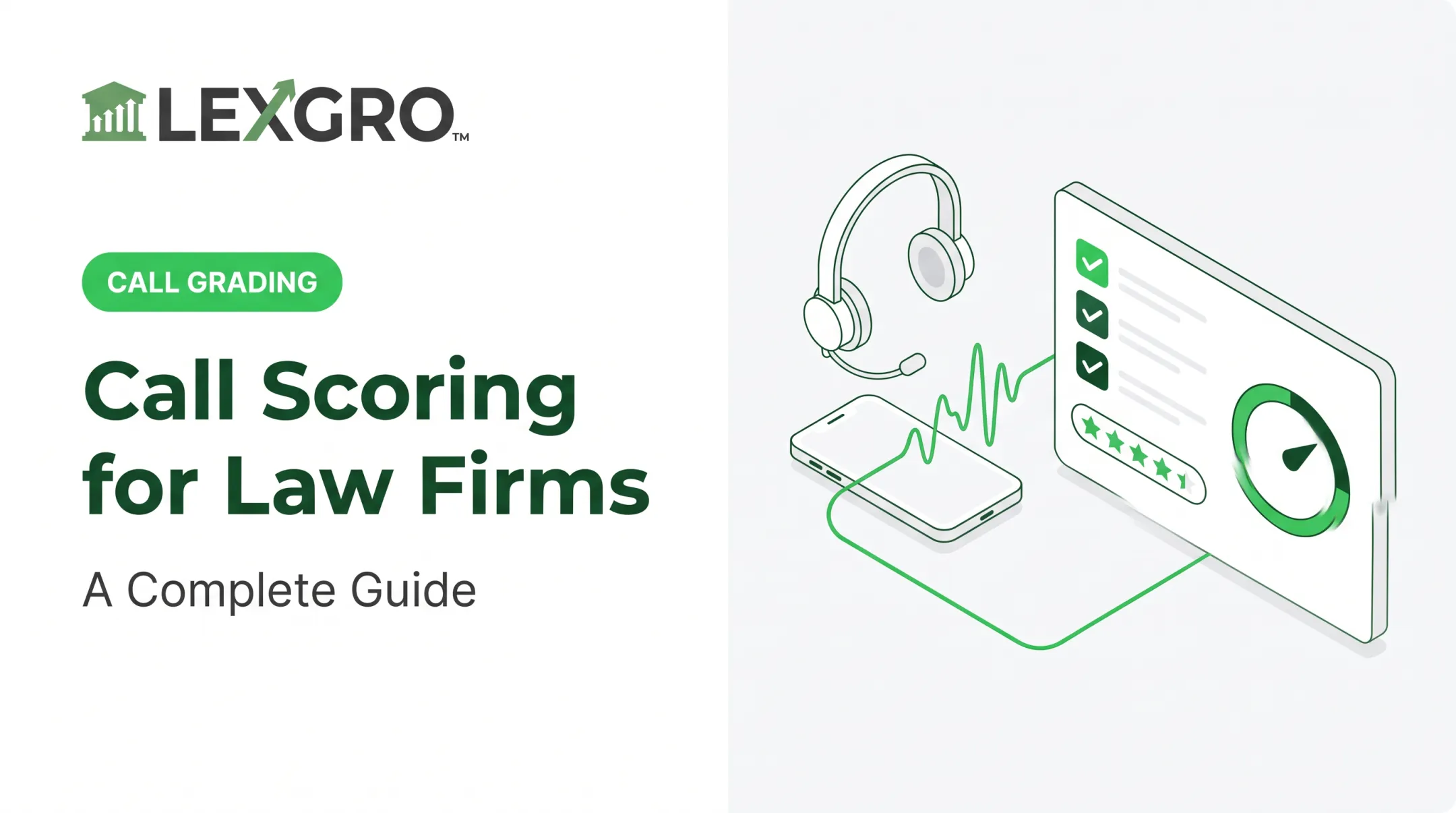 Call Scoring for Law Firms: A Complete Guide