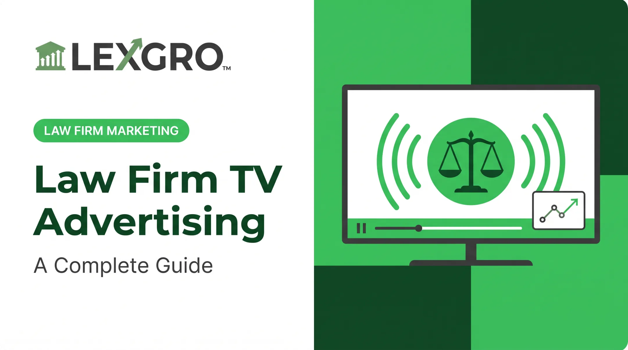 Law Firm TV Advertising: A Complete Guide