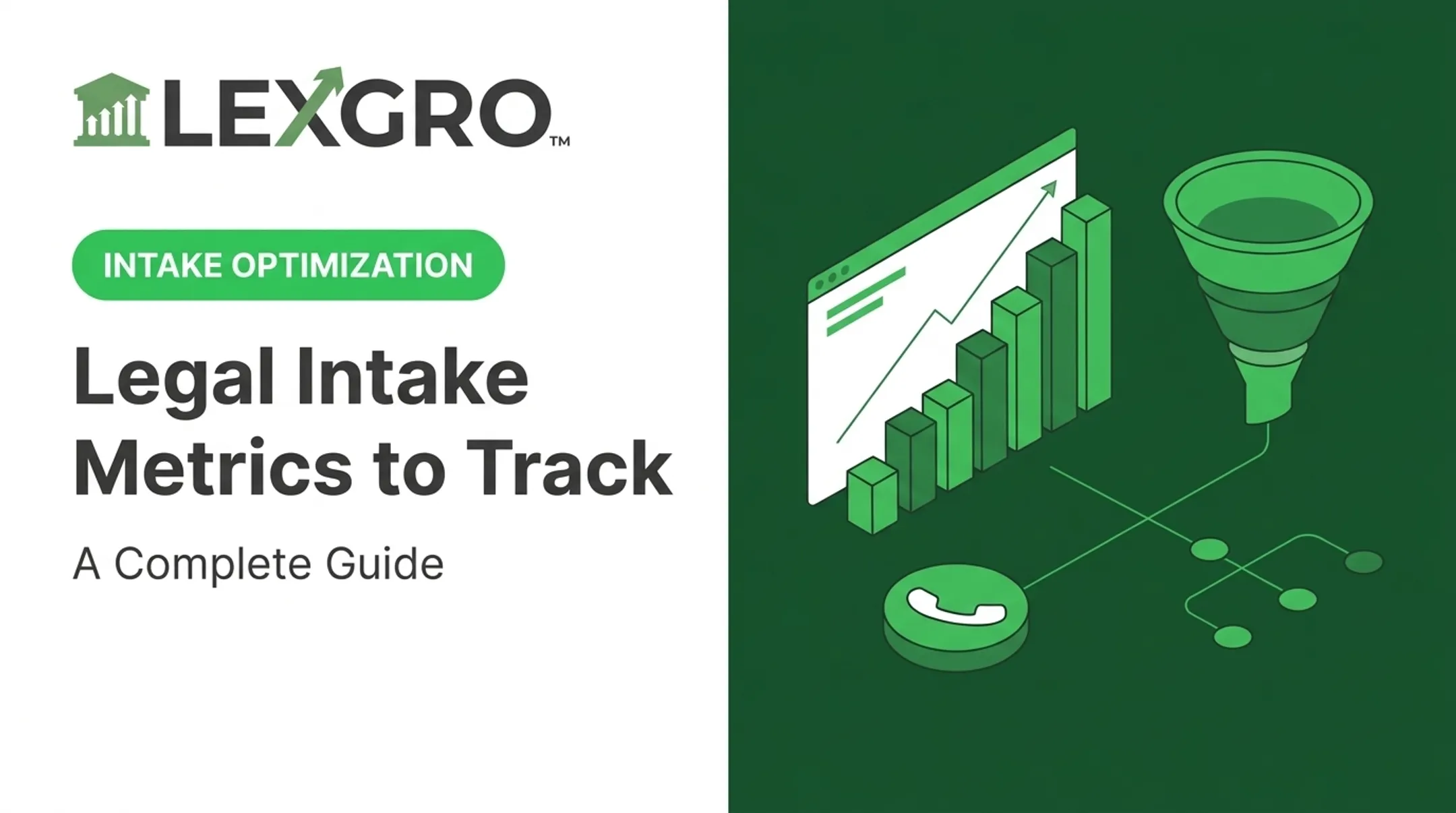 Legal Intake Metrics to Track: A Complete Guide