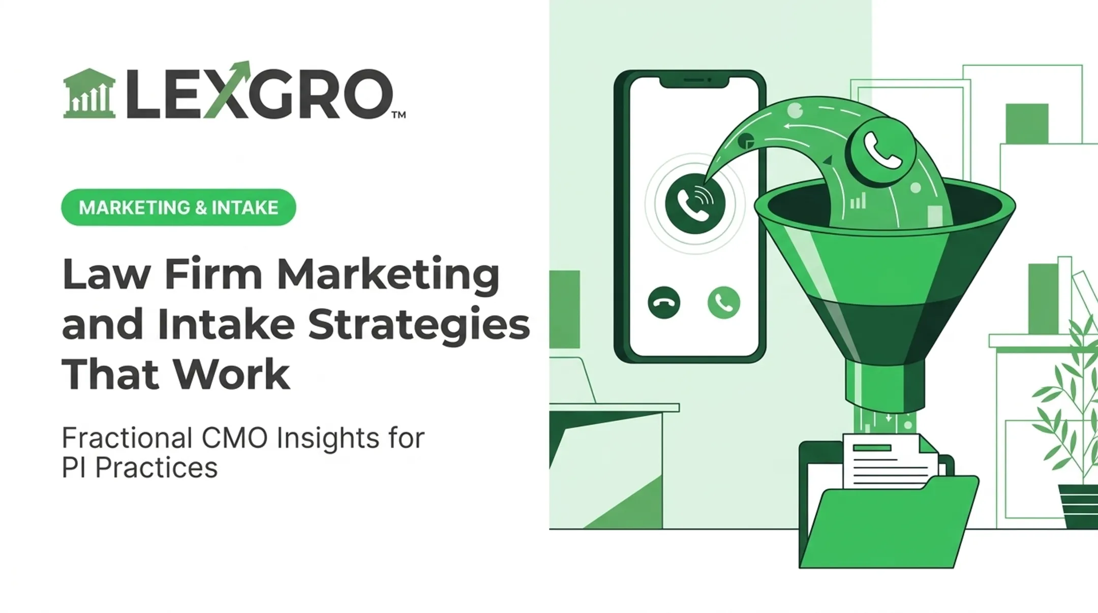 Law Firm Marketing and Intake Strategies That Work
