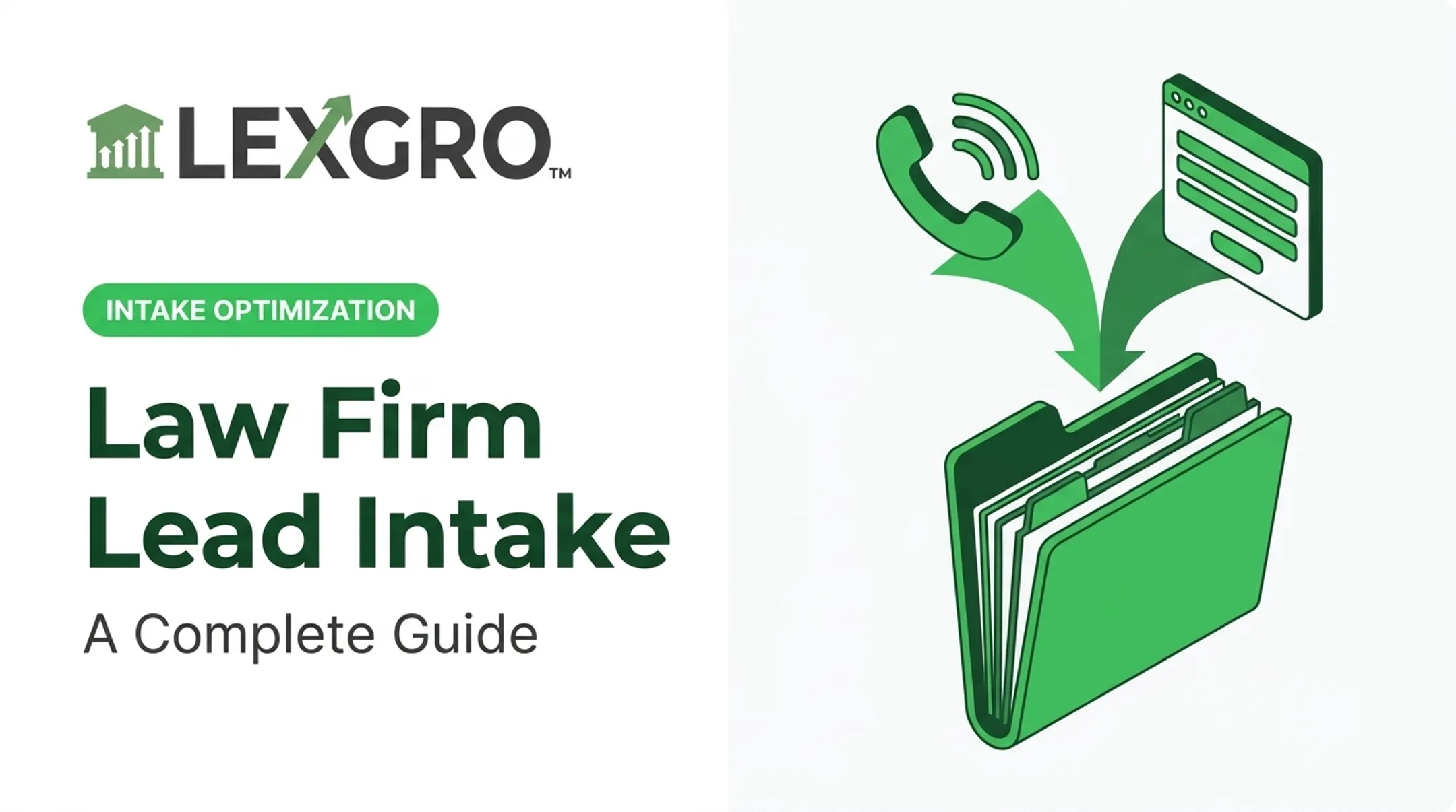 Law Firm Lead Intake: A Complete Guide