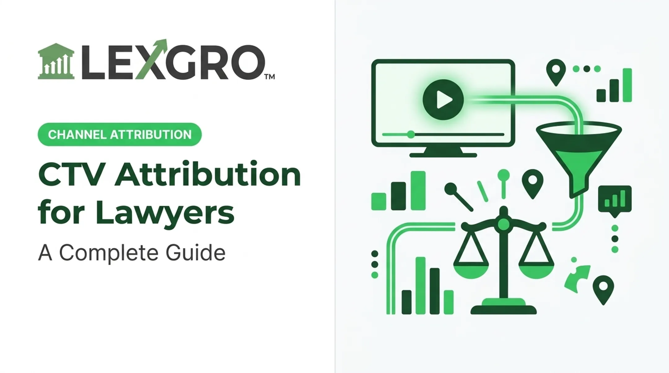 CTV Attribution for Lawyers: A Complete Guide