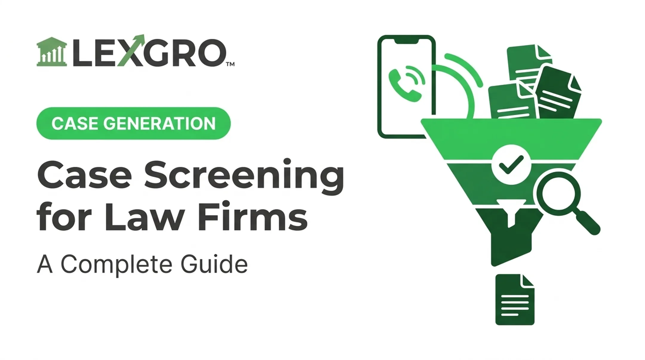 Case Screening for Law Firms: A Complete Guide