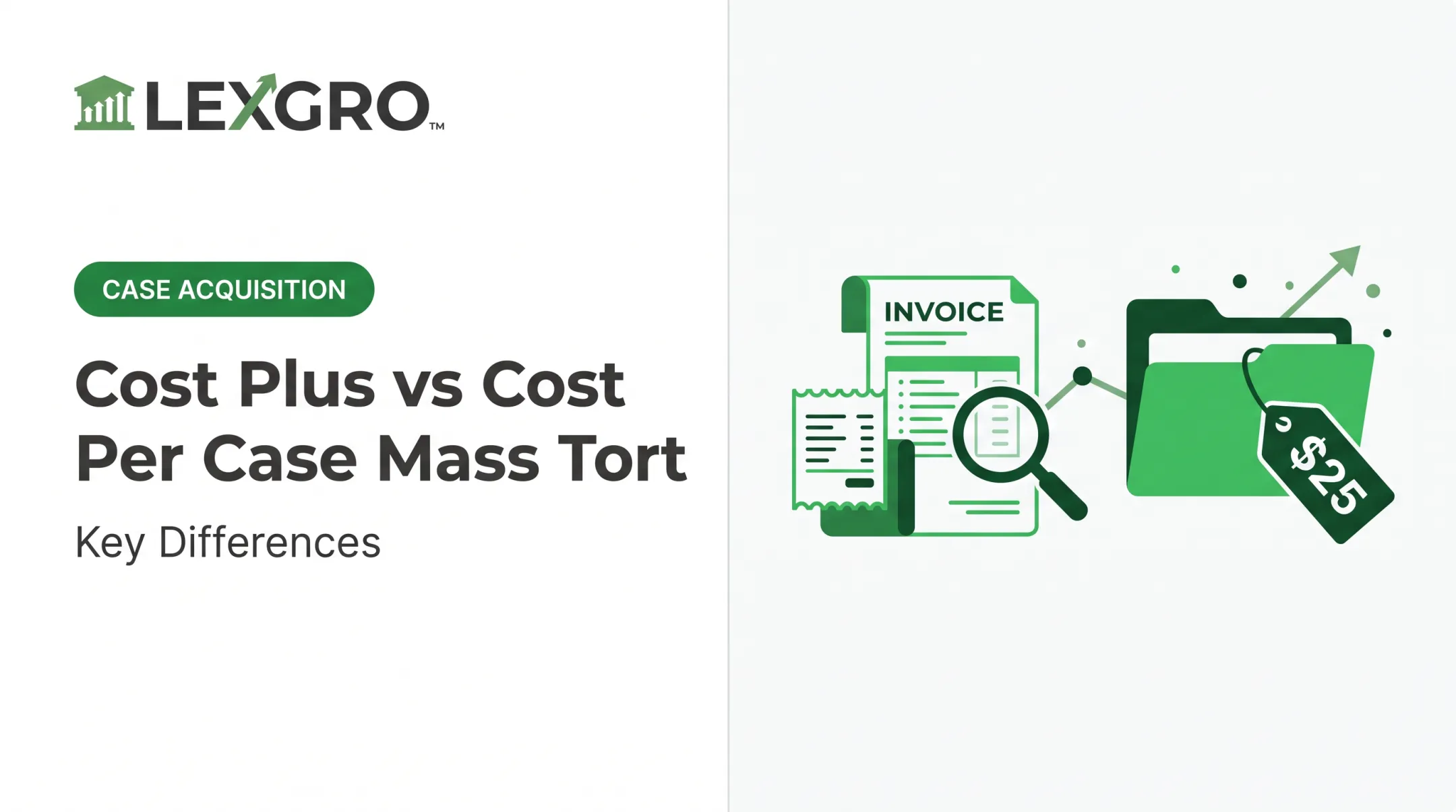 Cost Plus vs Cost Per Case Mass Tort: Key Differences