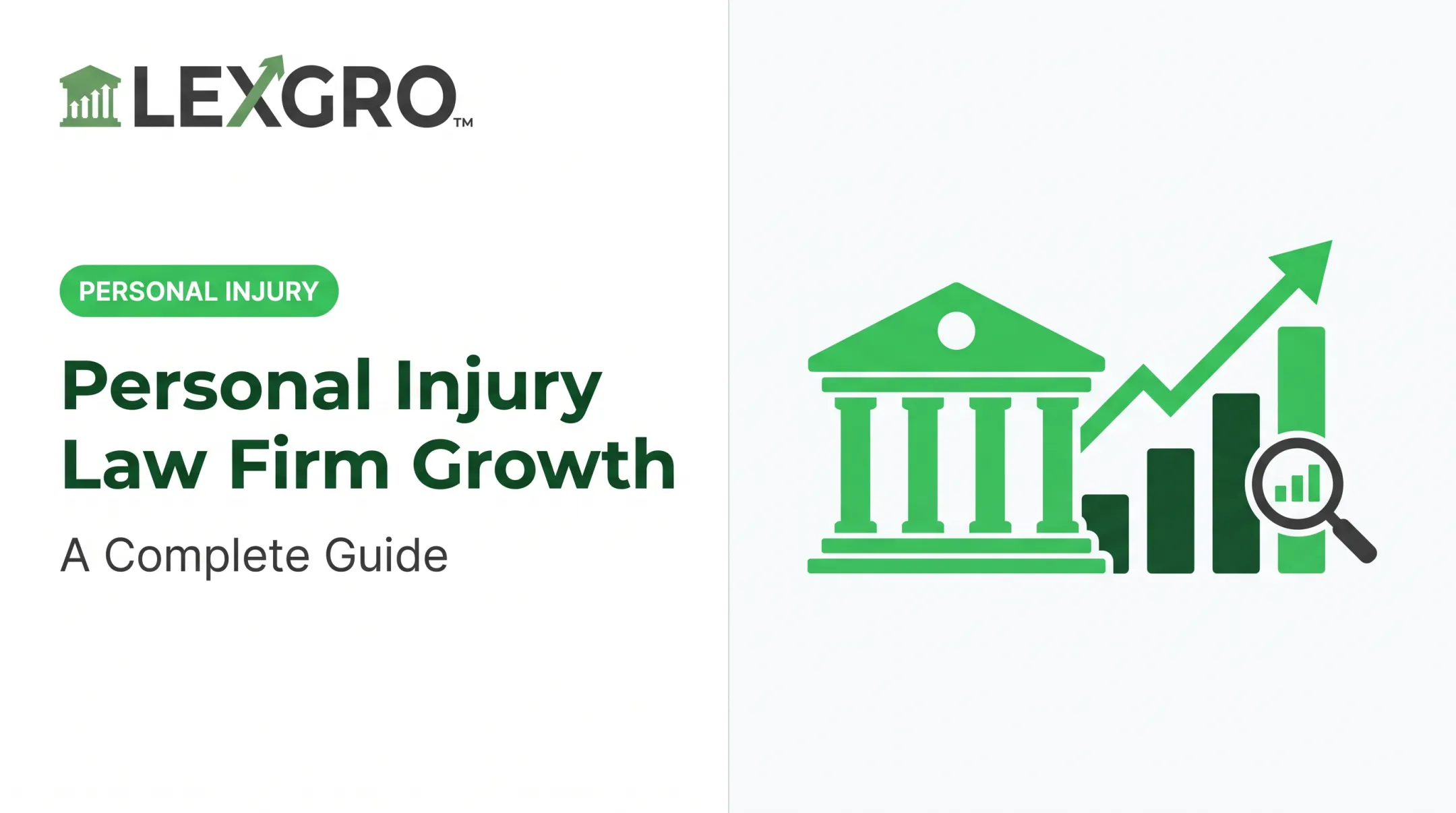 Personal Injury Law Firm Growth: A Complete Guide