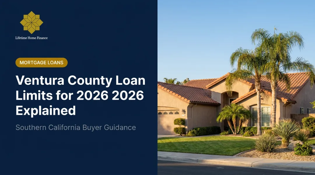 Ventura County Loan Limits for 2026 Explained