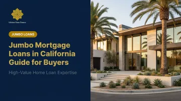 Jumbo Mortgage Loans in California Guide for Buyers