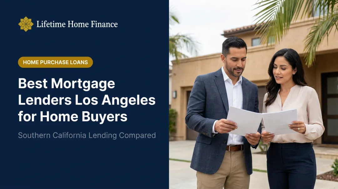 Best Mortgage Lenders Los Angeles for Home Buyers