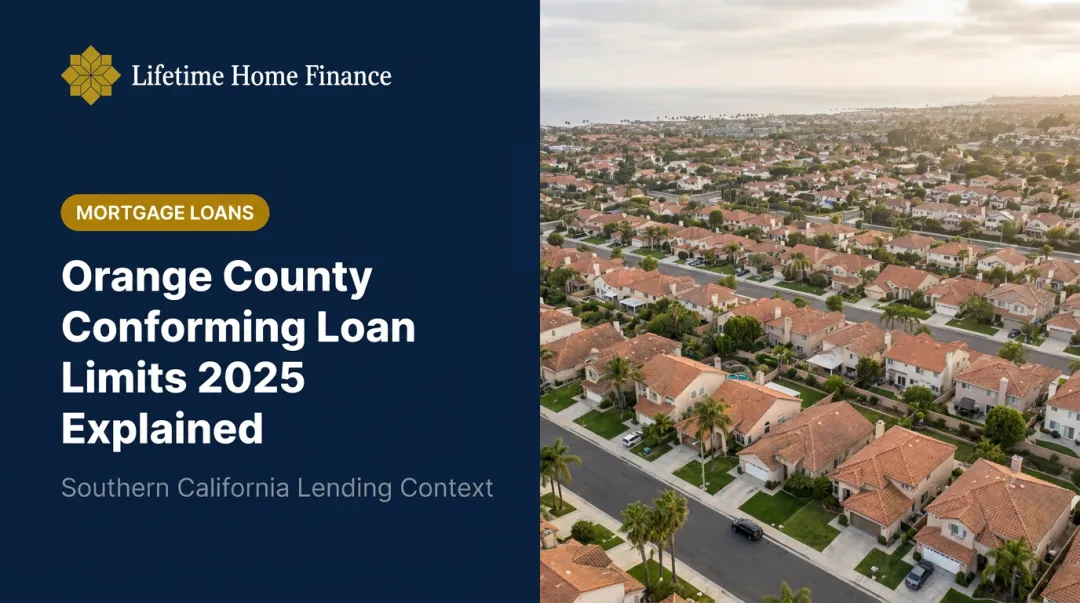 Orange County Conforming Loan Limits 2025 Explained