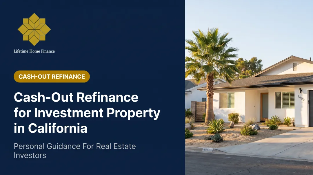 Cash-Out Refinance for Investment Property in California