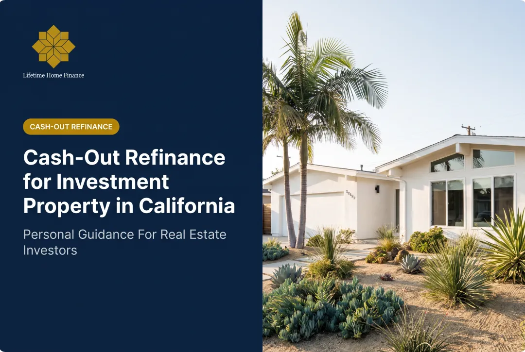 Cash-Out Refinance for Investment Property in California