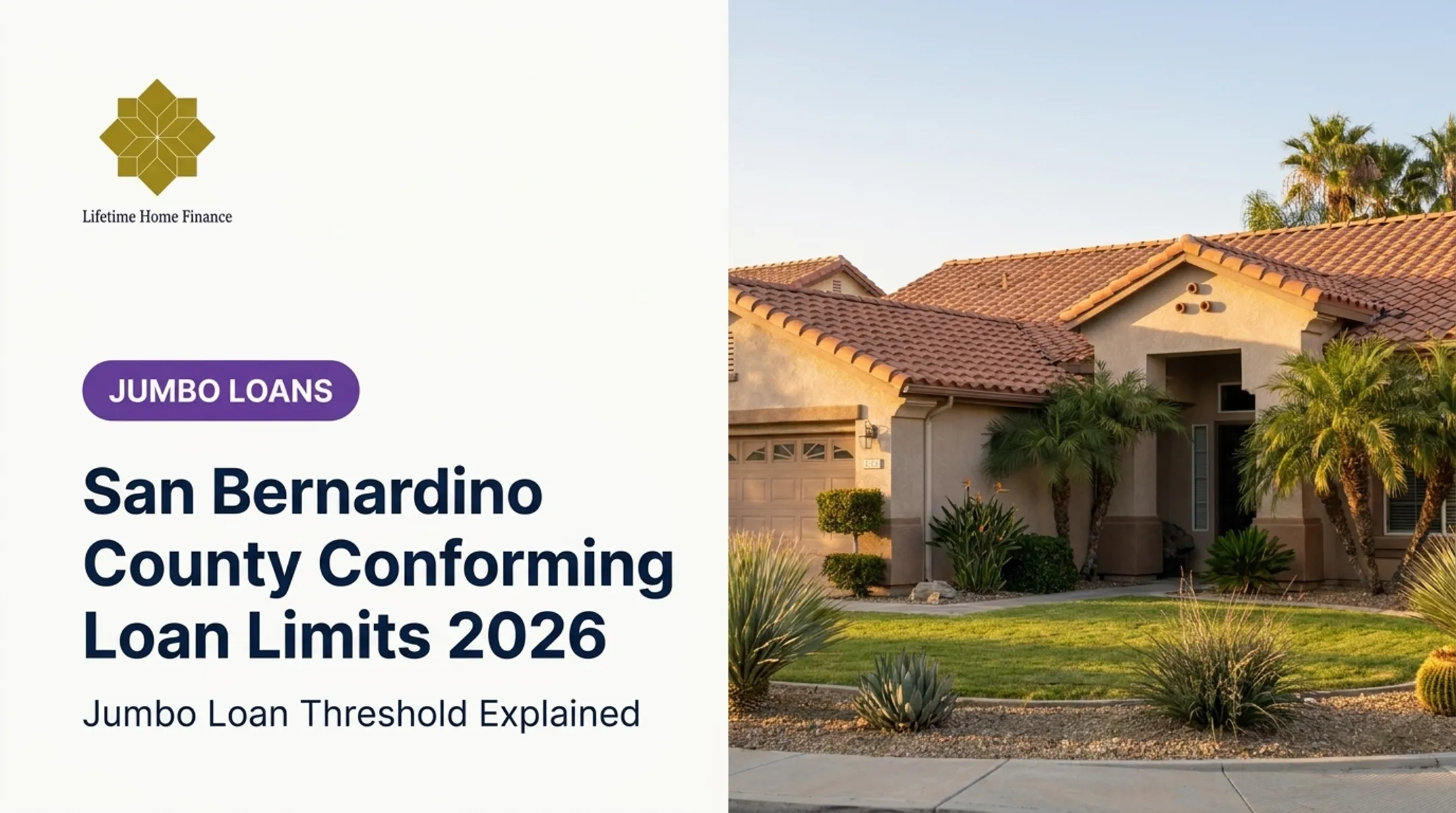 San Bernardino County Conforming Loan Limits 2026