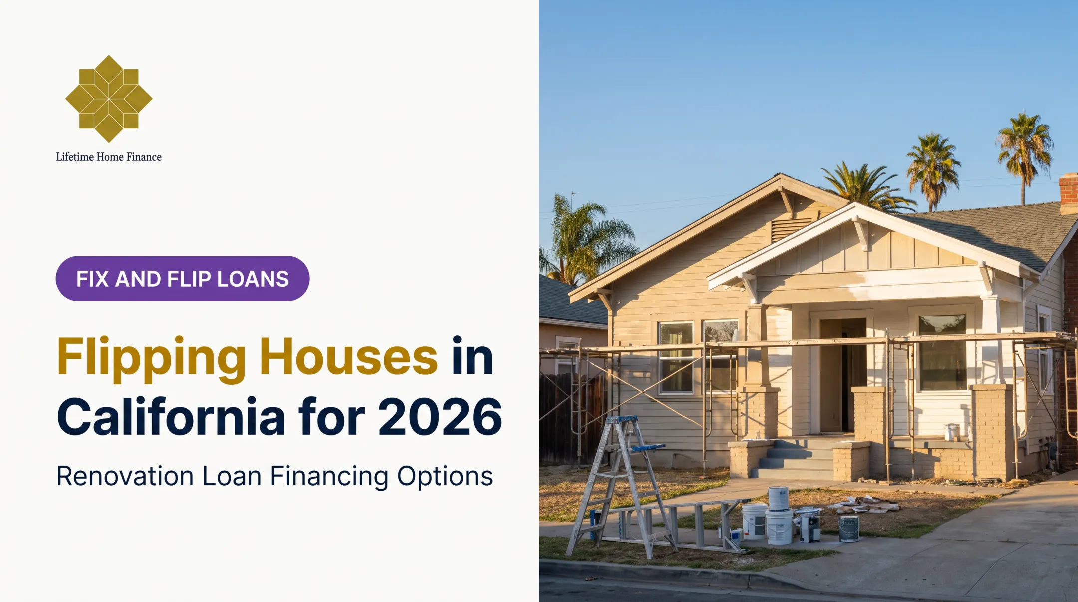 Flipping Houses in California for 2026
