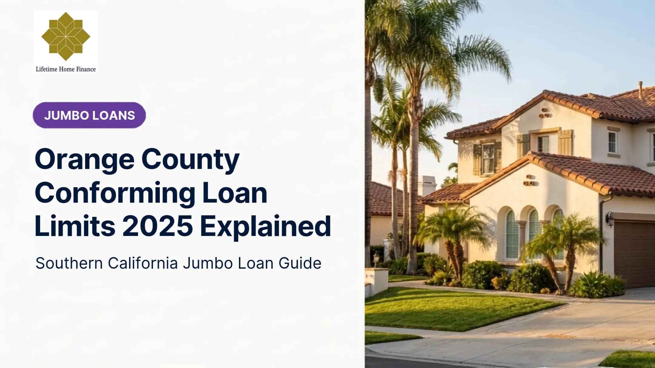 Orange County Conforming Loan Limits 2025 Explained