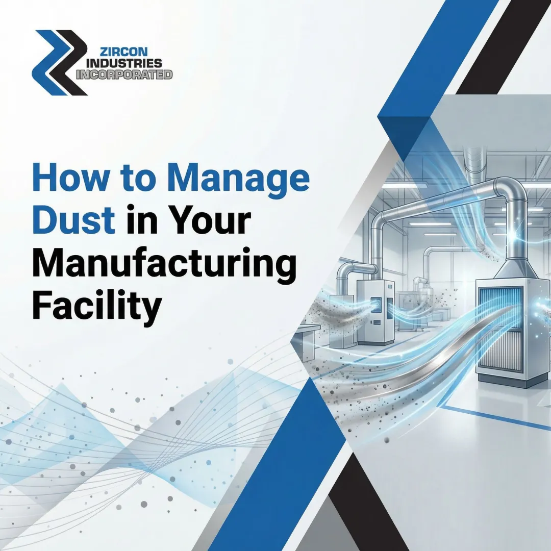 How to Manage Dust in Your Manufacturing Facility