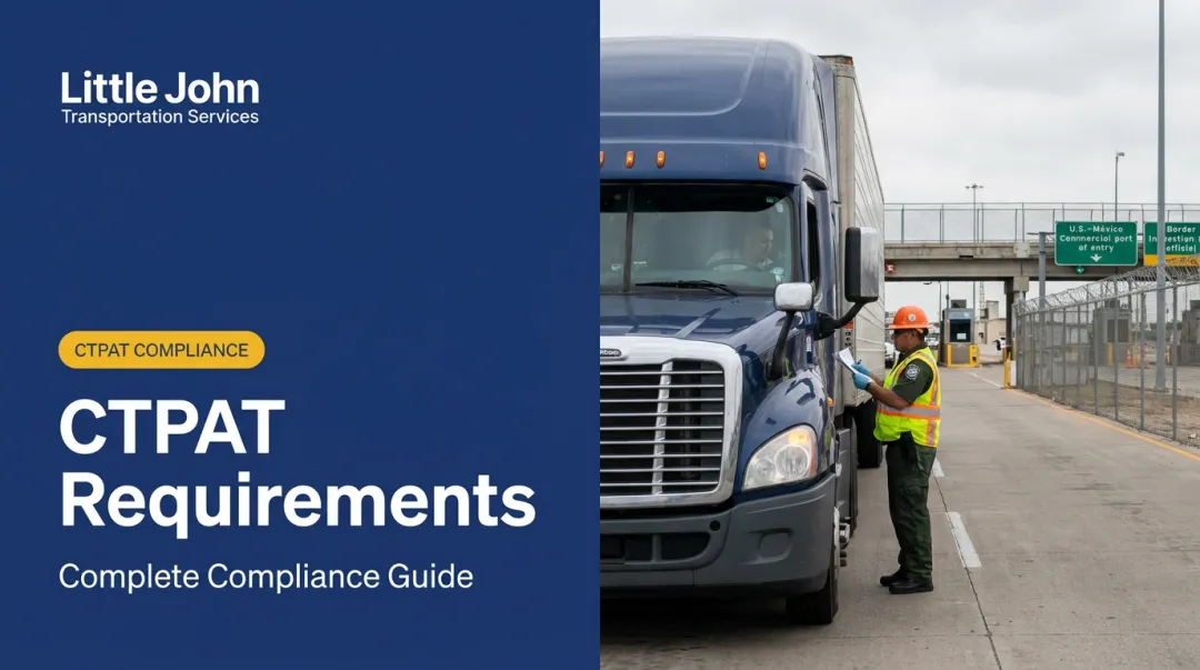 CTPAT Requirements: Complete Compliance Guide