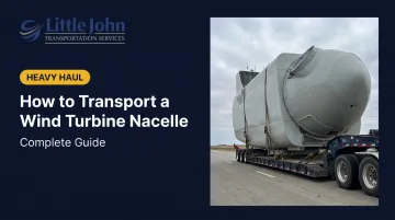 How to Transport a [Wind Turbine Nacelle](/service/wind-turbine-heavy-haul-transport): Complete Guide