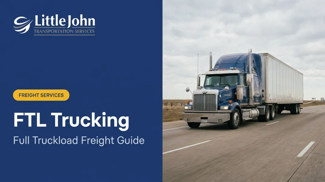 FTL Trucking: Full Truckload Freight Guide