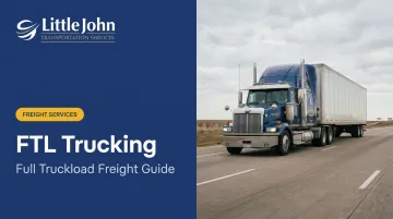 FTL Trucking: Full Truckload Freight Guide