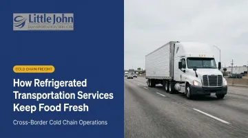 How Refrigerated Transportation Services Keep Food Fresh
