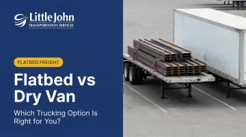 Flatbed vs Dry Van: Which Trucking Option Is Right for You?
