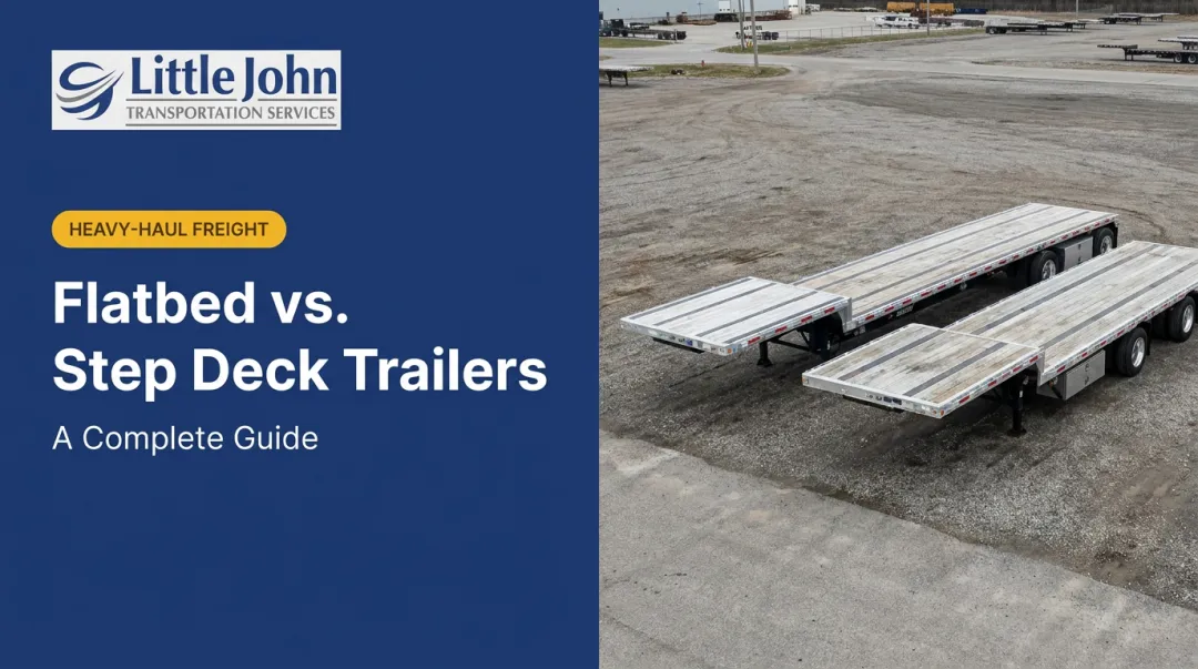 Flatbed vs. Step Deck Trailers: A Complete Guide
