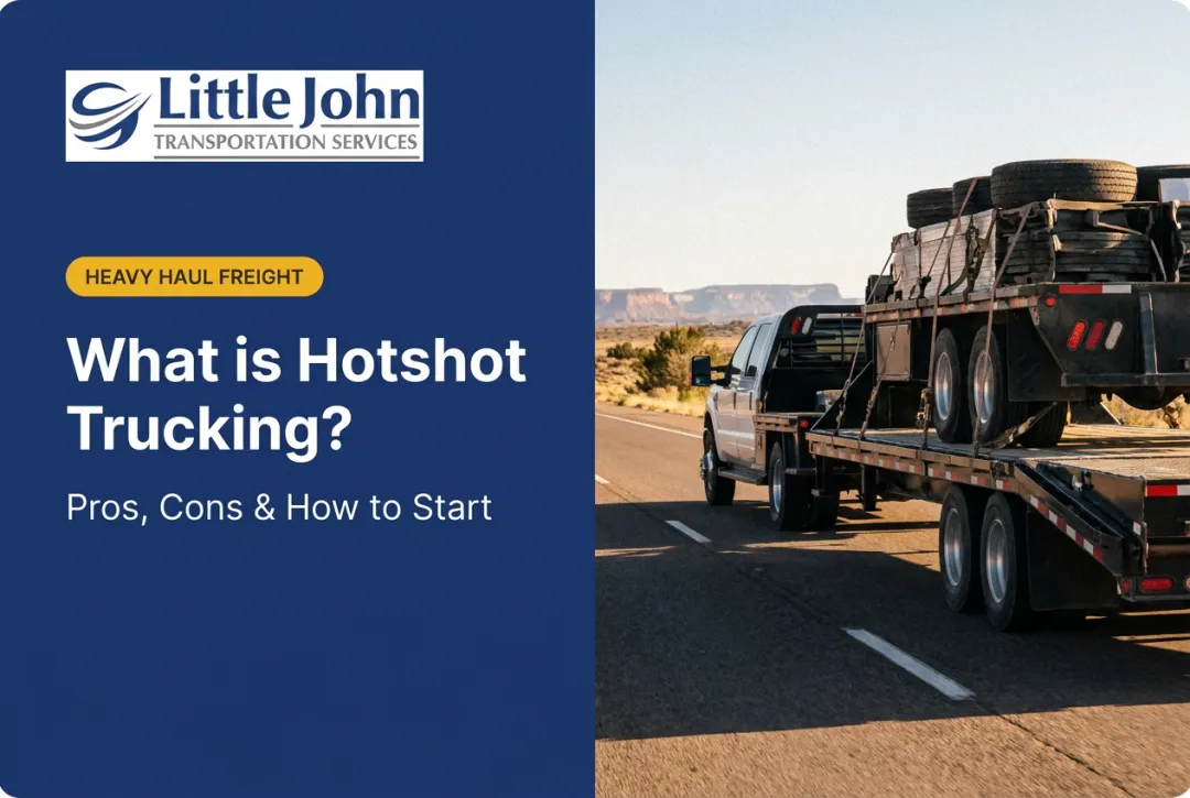 What is Hotshot Trucking? Pros, Cons & How to Start